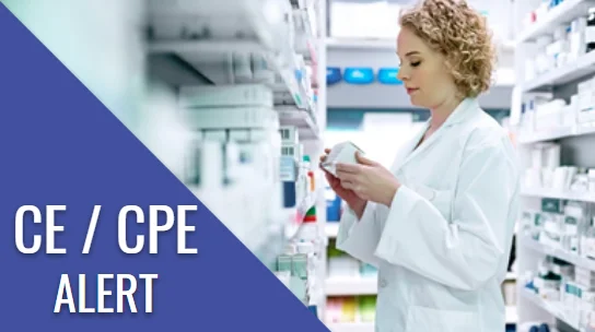 Pharmacy CE Alert, CPE Continuing education for pharmacists, ACPE