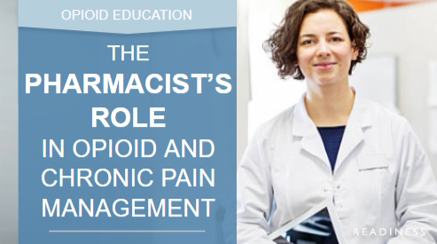 The Pharmacist’s Role in Opioid and Chronic Pain Management