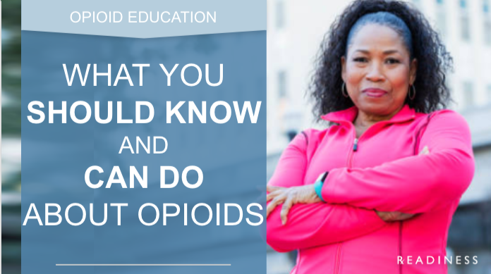 What You Should Know and Can Do About Opioids
